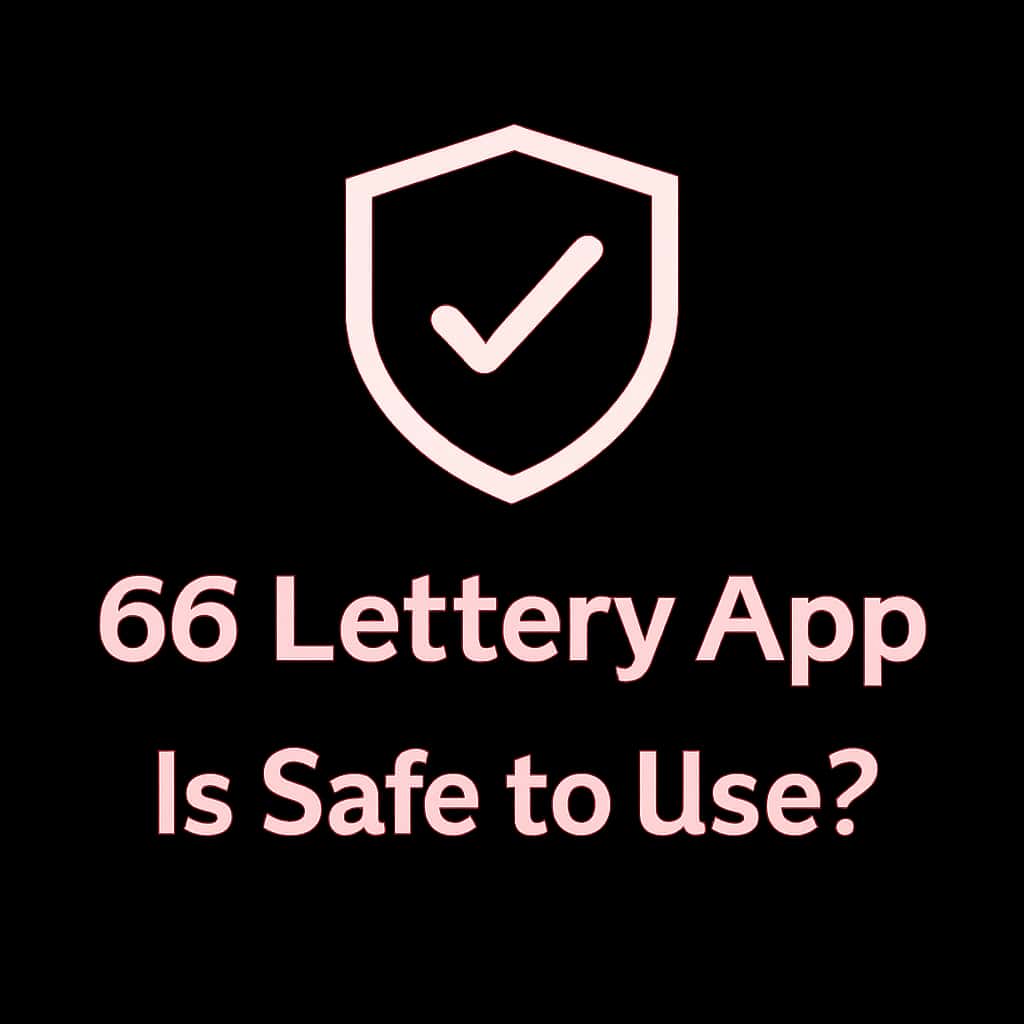 A badge representing the safety of the 66 Lottery App.